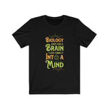 Biology Gives you a Brain!